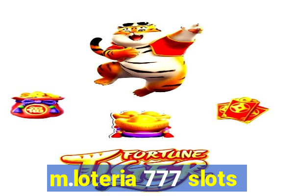 m.loteria 777 slots